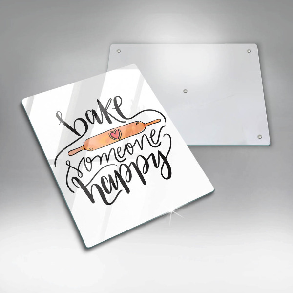 Skleněná krájecí deska Bake someone happy