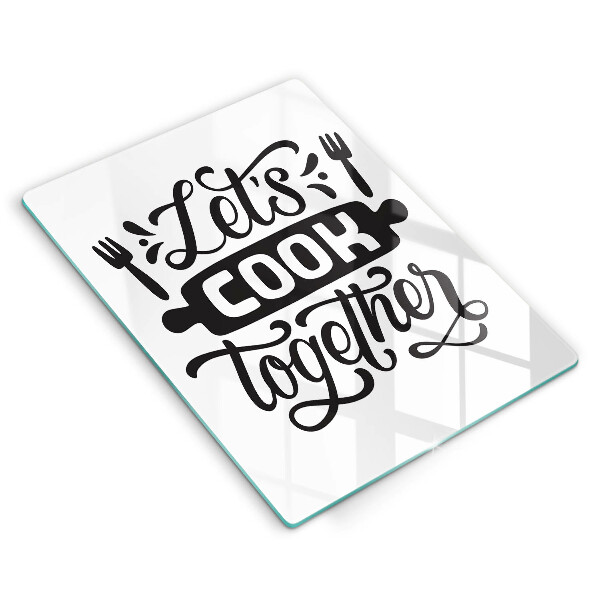 Skleněná krájecí deska Napis Let's cook together