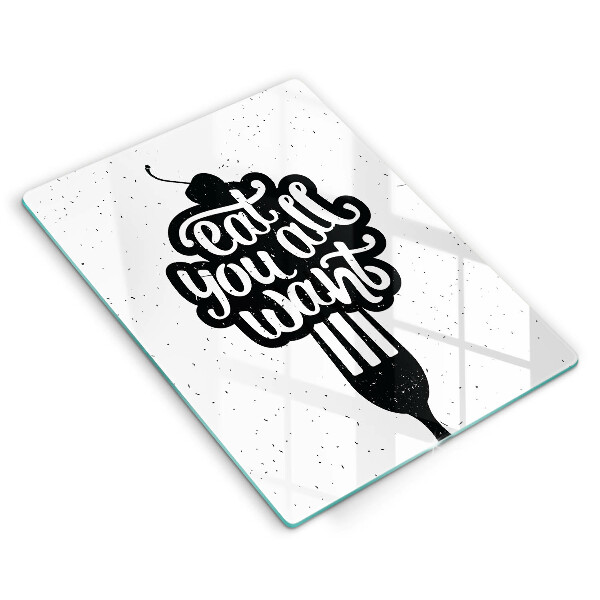 Skleněná krájecí deska Eat all you want