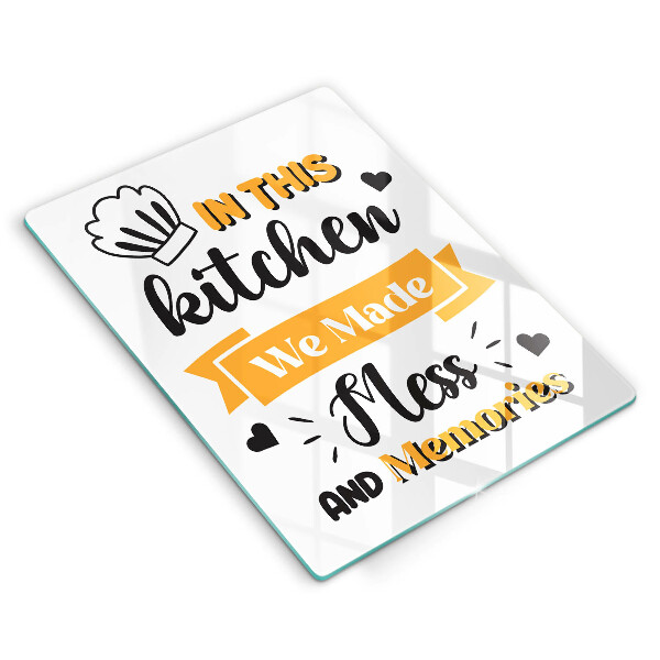 Skleněné krájecí prkénko In this kitchen we made mess and memories