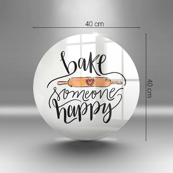 Skleněná deska do kuchyně Bake someone happy