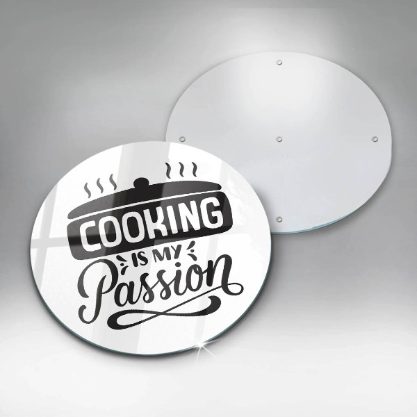 Skleněná deska do kuchyně Cooking is my passion