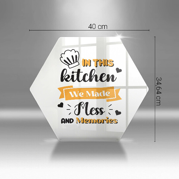 Skleněná deska do kuchyně In this kitchen we made mess and memories