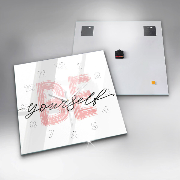 Skleněné hodiny čtvercové Nápis Buď sám sebou